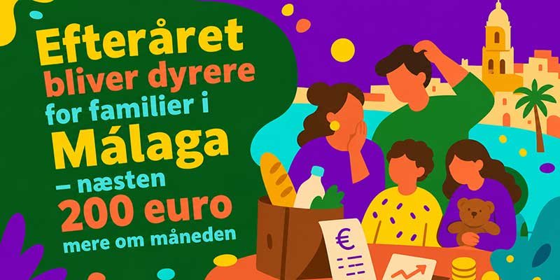 Efteråret bliver dyrere for familier i Málaga – næsten 200 euro mere om måneden